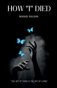 How "I" Died: How "I" Died - (Paperback or Softback) How "I" Died: How "I" Died - (Paperback or Softback)