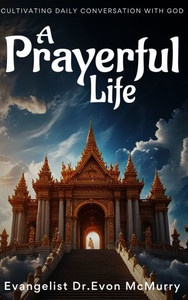 A Prayerful Life - (Hardback or Cased Book)
