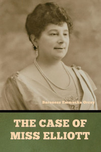 The case of Miss Elliott - (Paperback or Softback) The case of Miss Elliott - (Paperback or Softback)
