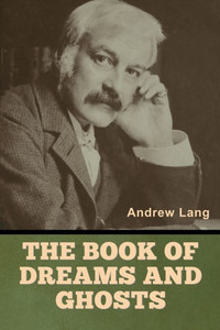 The Book of Dreams and Ghosts - (Paperback or Softback)