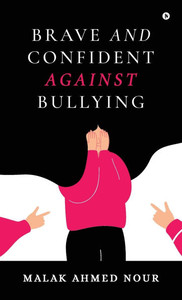 Brave and Confident Against Bullying - (Hardback or Cased Book)