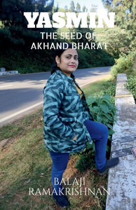 Yasmin - The Seed of Akhand Bharat - (Paperback or Softback) Yasmin - The Seed of Akhand Bharat - (Paperback or Softback)