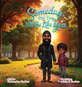 Some Day One Day I'll Be Like You - (Hardback or Cased Book) Some Day One Day I'll Be Like You - (Hardback or Cased Book)