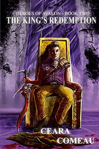 Heroes Of Avalon - Book Two: The King'S Redemption Heroes Of Avalon - Book Two: The King'S Redemption