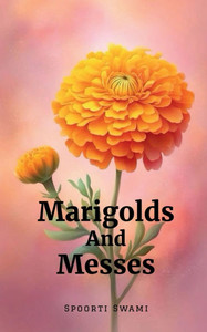 Marigolds And Messes - (Paperback or Softback)