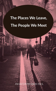 The Places We Leave, The People We Meet The Places We Leave, The People We Meet