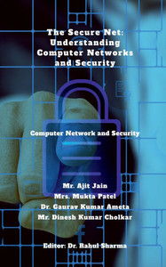 The Secure Net: Understanding Computer Networks and Security: Computer Network and Security - (Paperback or Softback)