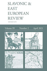 Slavonic & East European Review (99: 2) April 2021 Slavonic & East European Review (99: 2) April 2021
