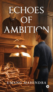 Echoes of Ambition - (Hardback or Cased Book) Echoes of Ambition - (Hardback or Cased Book)