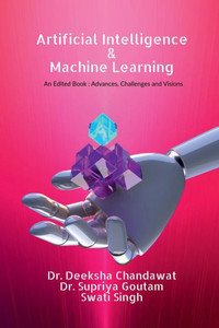 Artificial Intelligence and Machine Learning: : Advances, Challenges, and Visions - (Paperback or Softback) Artificial Intelligence and Machine Learning: : Advances, Challenges, and Visions - (Paperback or Softback)