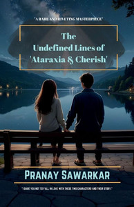 THE UNDEFINED LINES OF ATARAXIA and CHERISH - (Paperback or Softback) THE UNDEFINED LINES OF ATARAXIA and CHERISH - (Paperback or Softback)