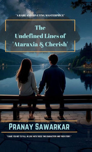 THE UNDEFINED LINES OF ATARAXIA and CHERISH - (Hardback or Cased Book) THE UNDEFINED LINES OF ATARAXIA and CHERISH - (Hardback or Cased Book)