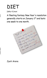 Diet: A fleeting fantasy New Year's resolution generally starts on January 1st and lasts one week to one month. - (Hardback or Cased Book) Diet: A fleeting fantasy New Year's resolution generally starts on January 1st and lasts one week to one month. - (Hardback or Cased Book)