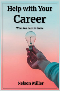Help with Your Career: What You Need to Know Help with Your Career: What You Need to Know