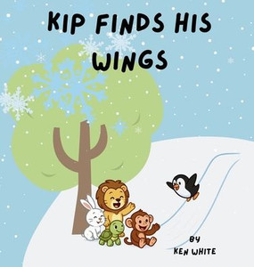 Kip Finds His Wings
