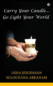 Carry Your Candle........Go Light Your World - (Hardback or Cased Book)