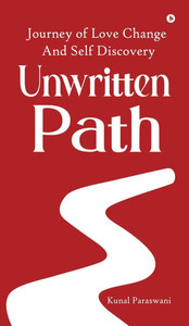 Unwritten Path: Journey of Love Change and Self Discovery - (Hardback or Cased Book) Unwritten Path: Journey of Love Change and Self Discovery - (Hardback or Cased Book)