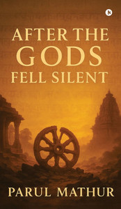 After The Gods Fell Silent - (Hardback or Cased Book)