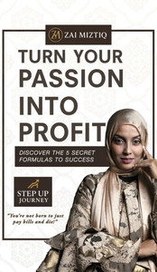 Turn Your Passion into Profit: Discover the 5 Secret Formulas to Success - (Hardback or Cased Book) Turn Your Passion into Profit: Discover the 5 Secret Formulas to Success - (Hardback or Cased Book)