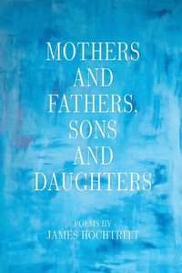 Mothers and Fathers, Sons and Daughters - (Paperback or Softback)
