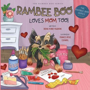 Rambee Boo Loves Mom Too! Rambee Boo Loves Mom Too!