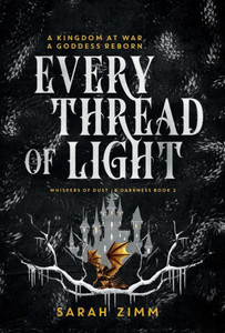 Every Thread of Light - (Hardback or Cased Book)