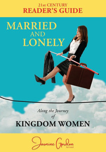 Married and Lonely: Along the Journey of Kingdom Women - 9798988353768 Married and Lonely: Along the Journey of Kingdom Women - 9798988353768