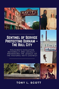 Sentinel of Service: Protecting Durham, The Bull City - (Paperback or Softback)