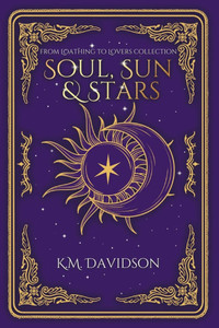 Soul, Sun and Stars: A Rivals to Lovers Fantasy Romance - (Paperback or Softback)