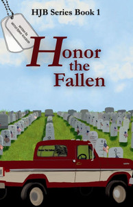 Honor the Fallen: HJB Series Book 1 Honor the Fallen: HJB Series Book 1