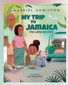 My Trip to Jamaica - 9798989309160 My Trip to Jamaica - 9798989309160