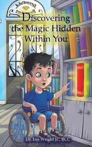Discovering the Magic Hidden Within You - (Hardback or Cased Book) Discovering the Magic Hidden Within You - (Hardback or Cased Book)