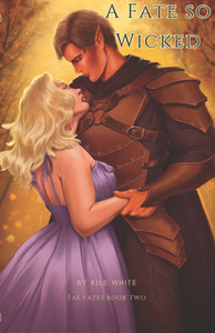 A Fate so Wicked: Fae Fates Book Two A Fate so Wicked: Fae Fates Book Two