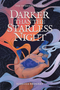 Darker Than the Starless Night: An Epic Romantic Fantasy - (Paperback or Softback) Darker Than the Starless Night: An Epic Romantic Fantasy - (Paperback or Softback)