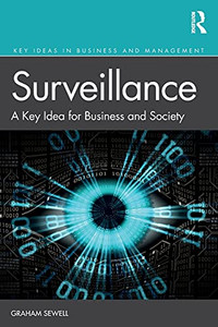 Surveillance (Key Ideas In Business And Management) Surveillance (Key Ideas In Business And Management)