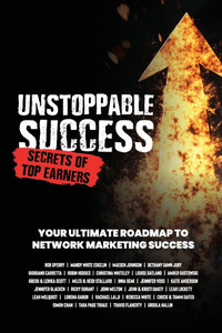 Unstoppable Success. Secrets of Top Earners. Your Ultimate Roadmap to Network Marketing Success