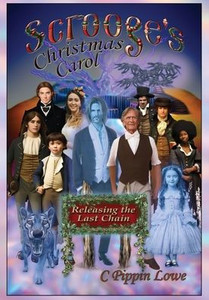 Scrooge's Christmas Carol: Releasing the Last Chain - (Paperback or Softback) Scrooge's Christmas Carol: Releasing the Last Chain - (Paperback or Softback)