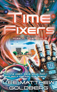 Time Fixers: A YA Time Travel Mystery Time Fixers: A YA Time Travel Mystery