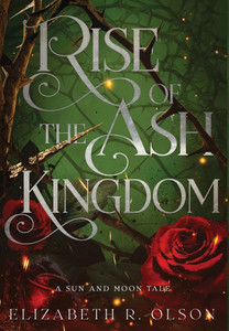 Rise of the Ash Kingdom - (Hardback or Cased Book) Rise of the Ash Kingdom - (Hardback or Cased Book)