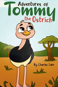 Adventures of Tommy the Ostrich