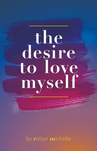The Desire to Love Myself
