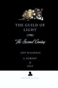 The Guild of Light: The Second Coming - (Paperback or Softback)