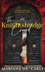 The Knightsbridge Crowd - (Paperback or Softback) The Knightsbridge Crowd - (Paperback or Softback)
