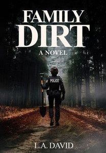 Family Dirt - (Hardback or Cased Book) Family Dirt - (Hardback or Cased Book)