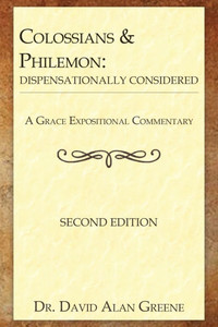 Colossians & Philemon: Dispensationally Considered - (Paperback or Softback)