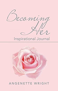 Becoming Her: Inspirational Journal - 9781664225176 Becoming Her: Inspirational Journal - 9781664225176