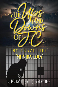 The Ups and Downs of J.C. - My Crazy Life The Ups and Downs of J.C. - My Crazy Life