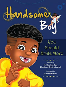 Handsome Boy, You Should Smile More - 9781736763209 Handsome Boy, You Should Smile More - 9781736763209