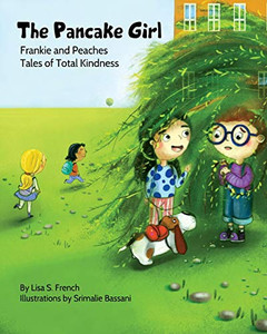 The Pancake Girl: (Frankie and Peaches: Tales of Total Kindness Book 1)