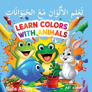 Learn Colors With Animals: تَعَلم الأَلْوَان م&# Learn Colors With Animals: تَعَلم الأَلْوَان م&#